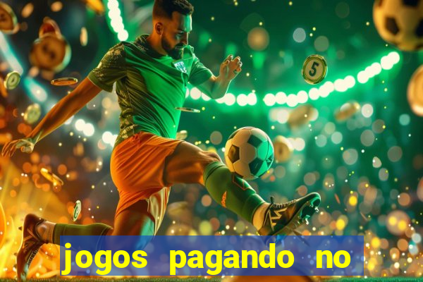 jogos pagando no cadastro 2024